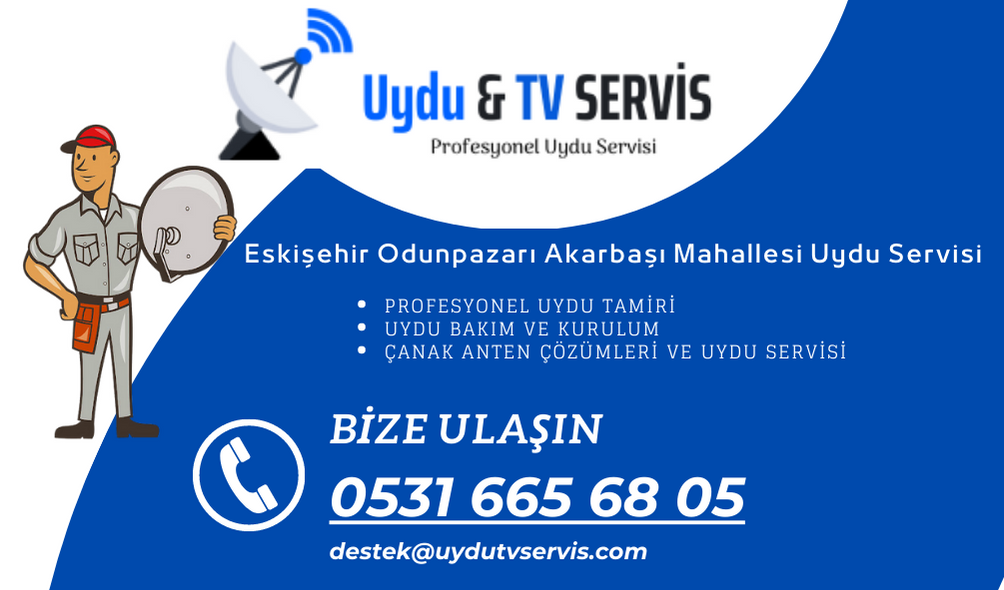 Eskişehir Odunpazarı Akarbaşı Mahallesi Uydu Servisi